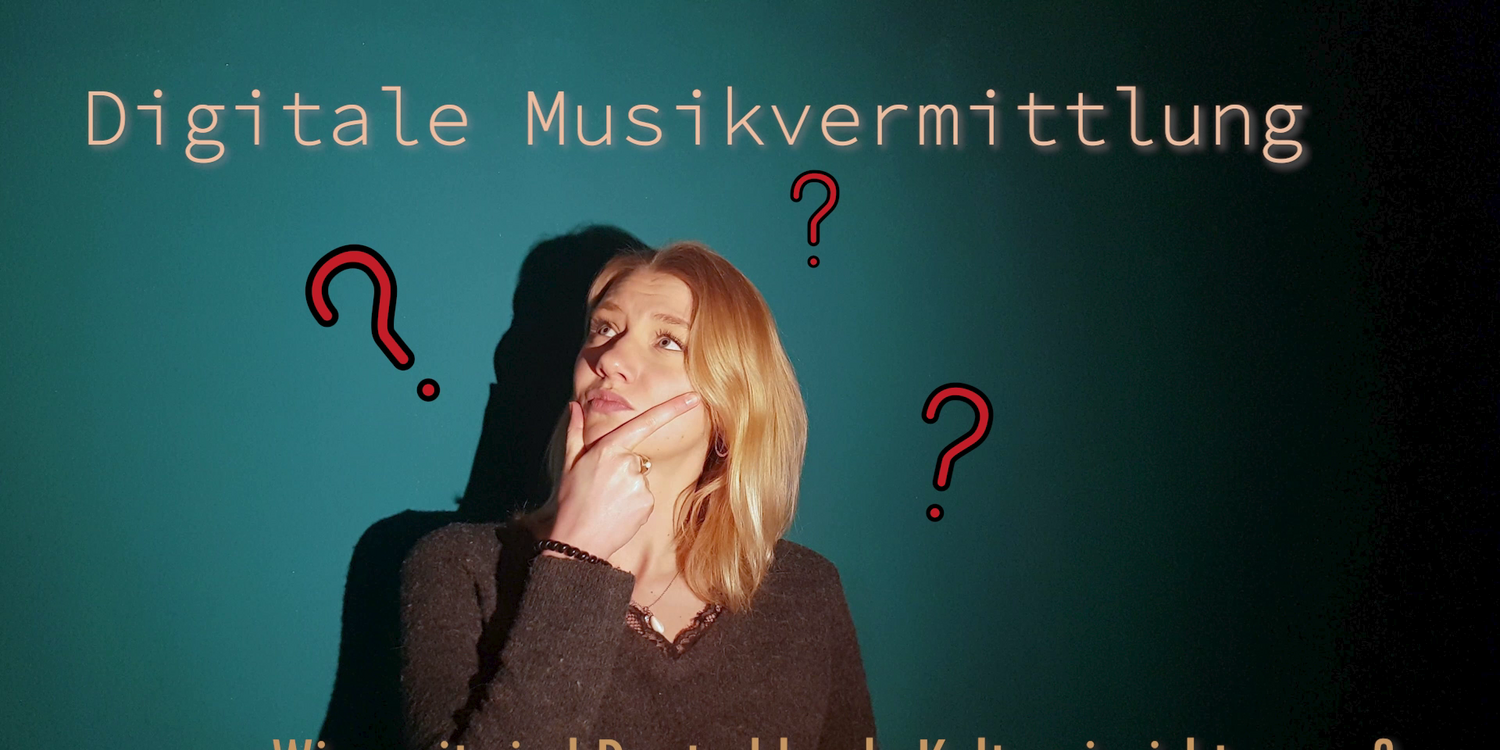 Musikvermittlung heute und in Zukunft - Das digitale Zeitalter / Unsere ...